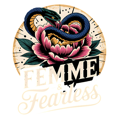 Femme & Fearless